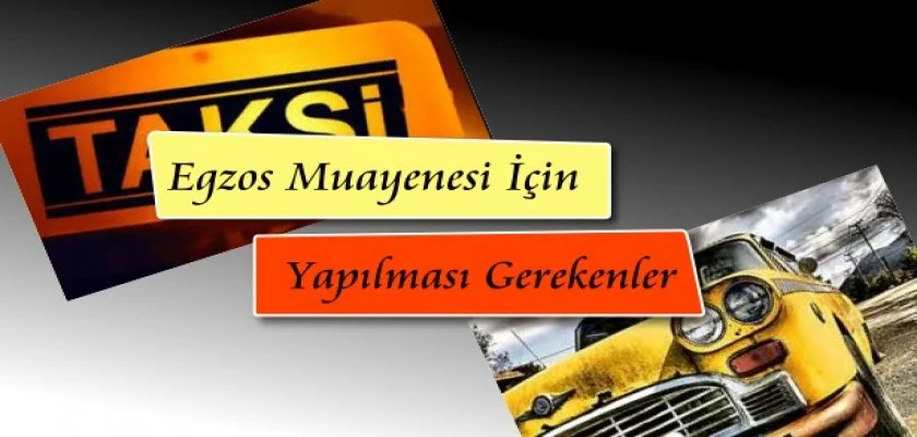 Egzos Muayenesi İçin Yapılması Gerekenler