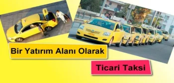 Bir Yatırım Alanı Olarak Ticari Taksi