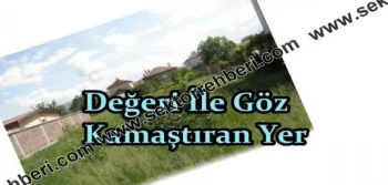 Değeri ile Göz Kamaştıran Yer