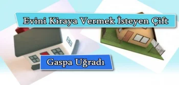 Evini Kiraya Vermek İsteyen Çift Gaspa Uğradı