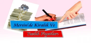 Mersin'de Kiralık ve Yazlık Fiyatları