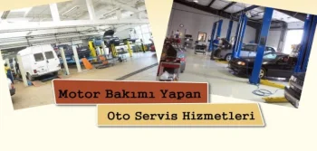 Motor Bakımı Yapan Oto Servisi Hizmetleri