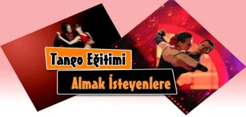 Tango Eğitimi Almak İsteyenlere